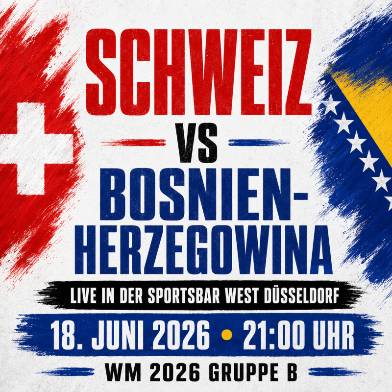 Schweiz gegen Bosnien-Herzegowina live in der Sportsbar West Düsseldorf