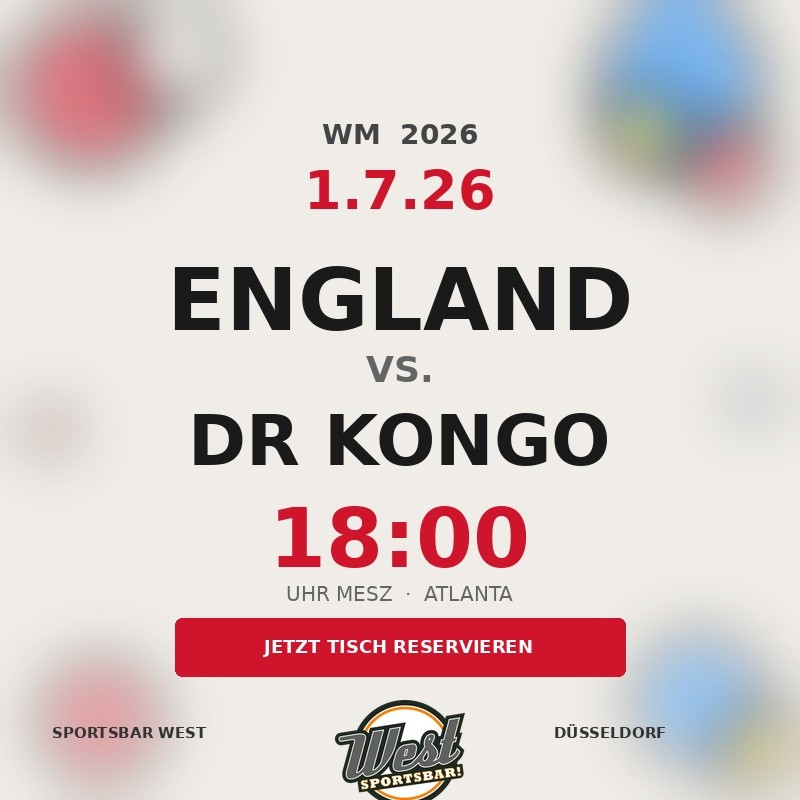 Public Viewing England gegen DR Kongo live in der Sportsbar West Düsseldorf