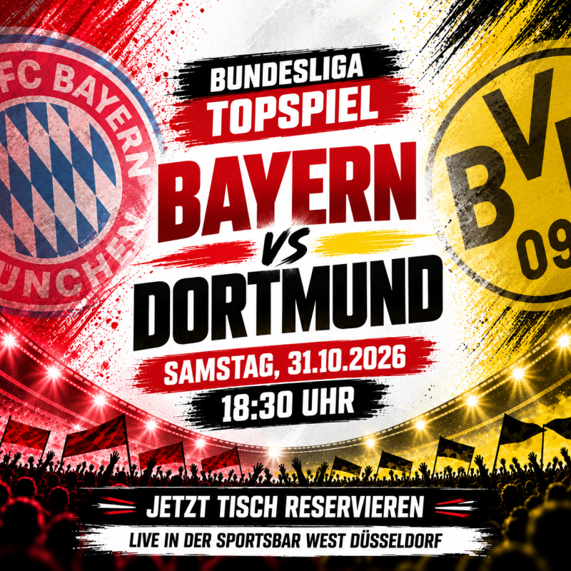Bundesliga Topspiel: Bayern München gegen Borussia Dortmund live in der Sportsbar West Düsseldorf